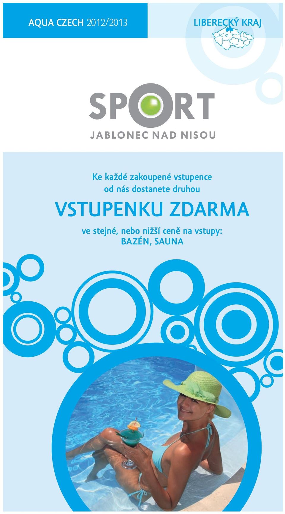 vstupence od nás dostanete druhou vstupenku