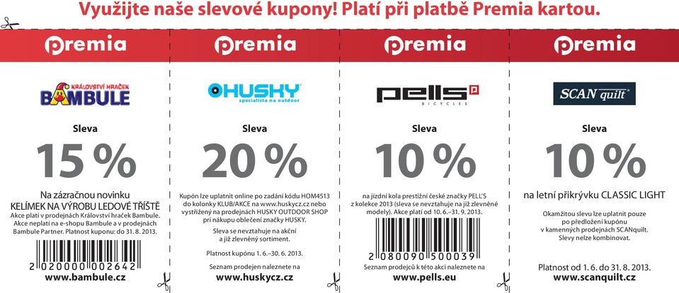 cz nebo vystřižený na prodejnách HUSKY OUTDOOR SHOP pri nákupu oblečení značky HUSKY. se nevztahuje na akční a již zlevněný sortiment.