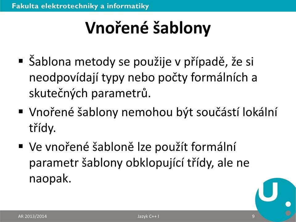 Vnořené šablony nemohou být součástí lokální třídy.