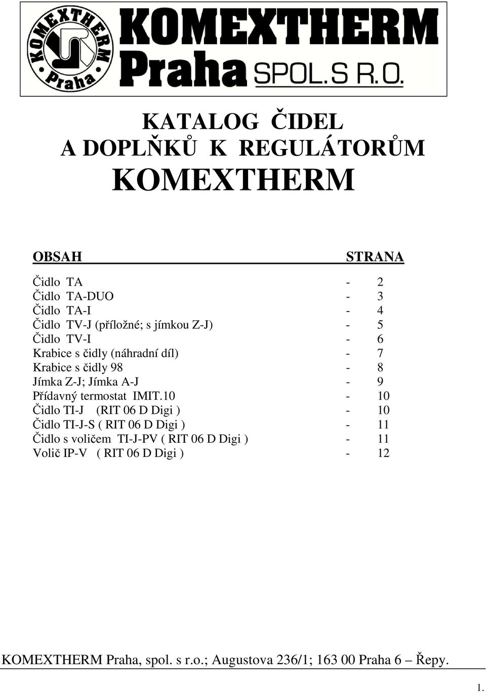 98-8 Jímka Z-J; Jímka A-J - 9 Přídavný termostat IMIT.