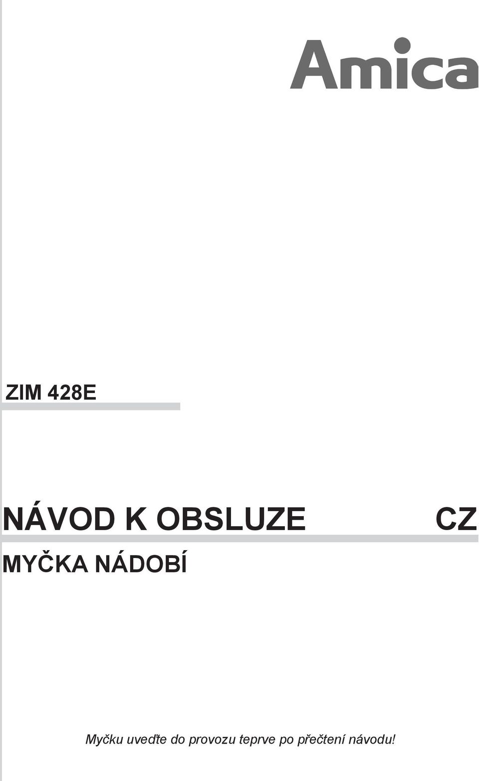CZ Myčku uveďte do