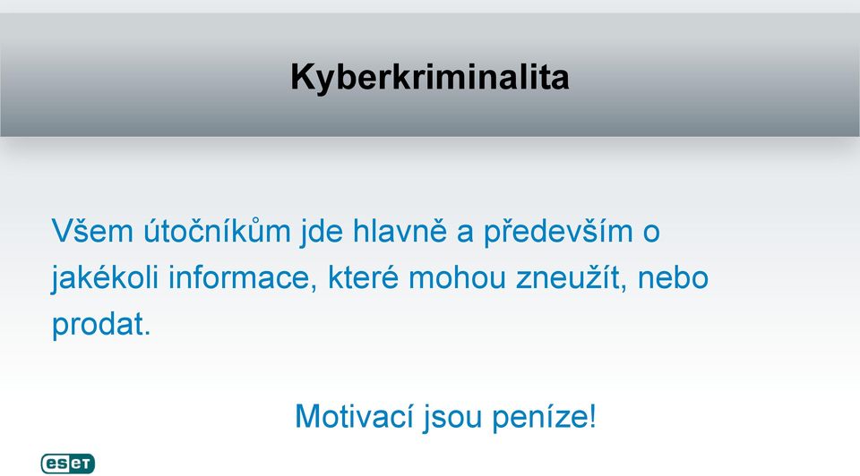 jakékoli informace, které mohou