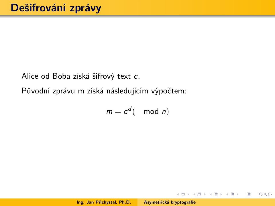 Původní zprávu m získá
