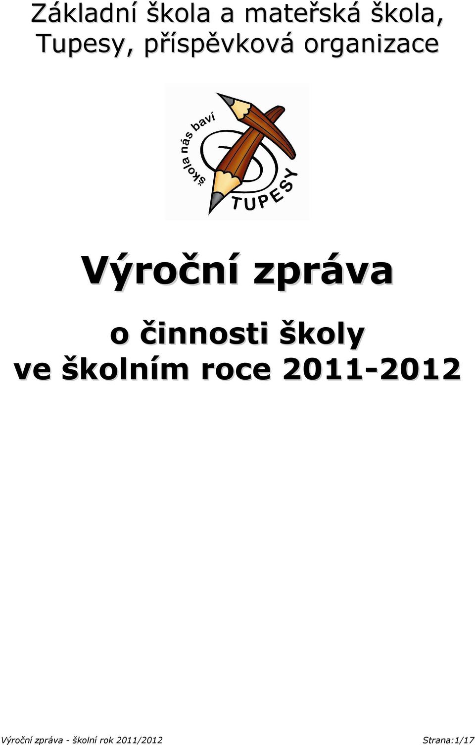 Výroční zpráva o činnosti školy