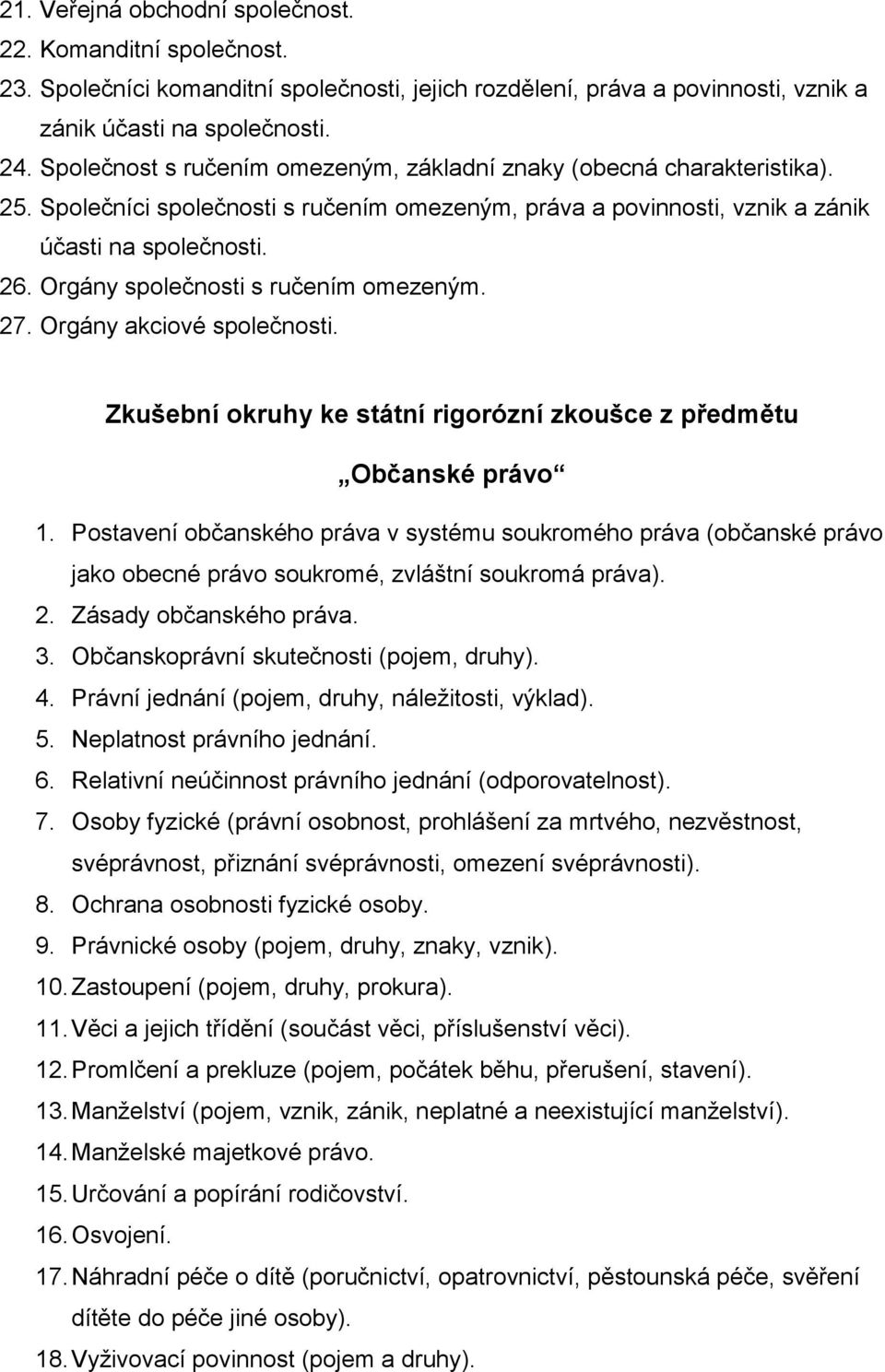 Orgány společnosti s ručením omezeným. 27. Orgány akciové společnosti. Občanské právo 1.