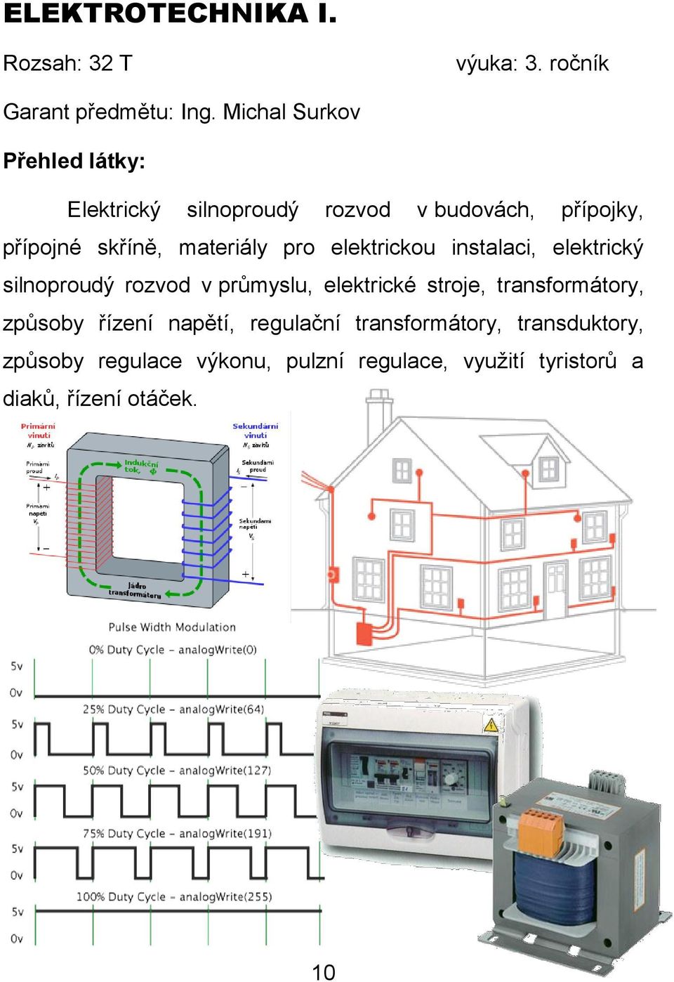 elektrickou instalaci, elektrický silnoproudý rozvod v průmyslu, elektrické stroje,