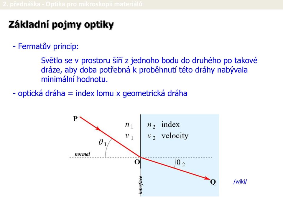 aby doba potřebná k proběhnutí této dráhy nabývala