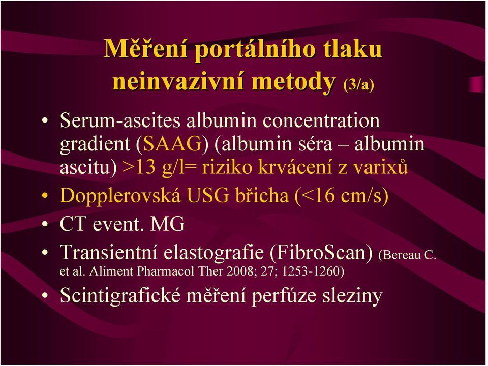 Dopplerovská USG břicha (<16 cm/s) CT event.