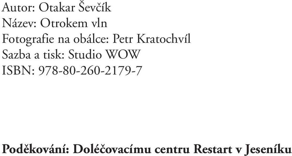 a tisk: Studio WOW ISBN: 978-80-260-2179-7