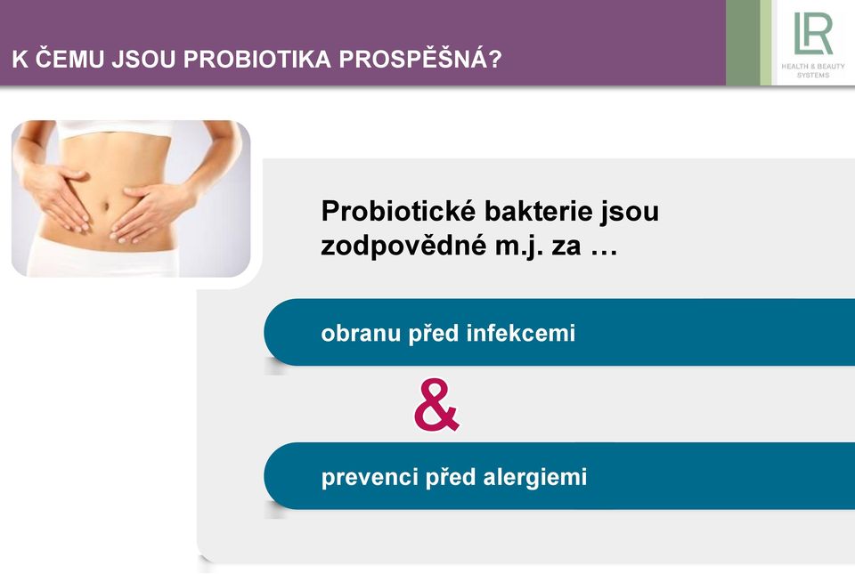 Probiotické bakterie jsou