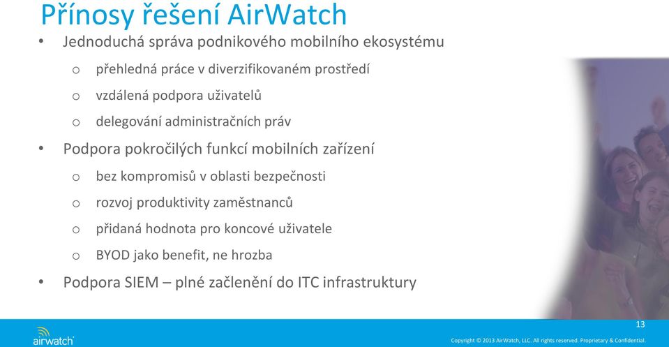 pokročilých funkcí mobilních zařízení o bez kompromisů v oblasti bezpečnosti o rozvoj produktivity