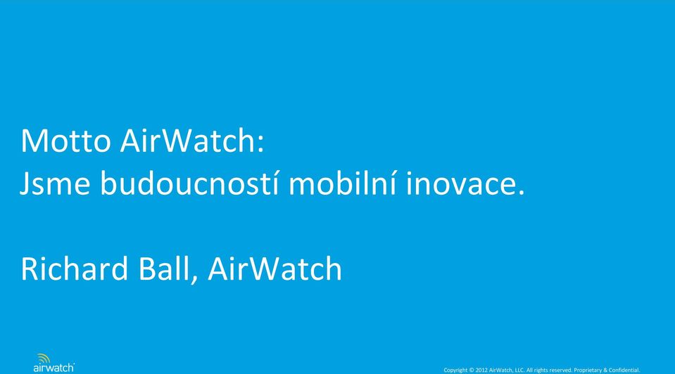 AirWatch, AirWatch, LLC. All LLC.