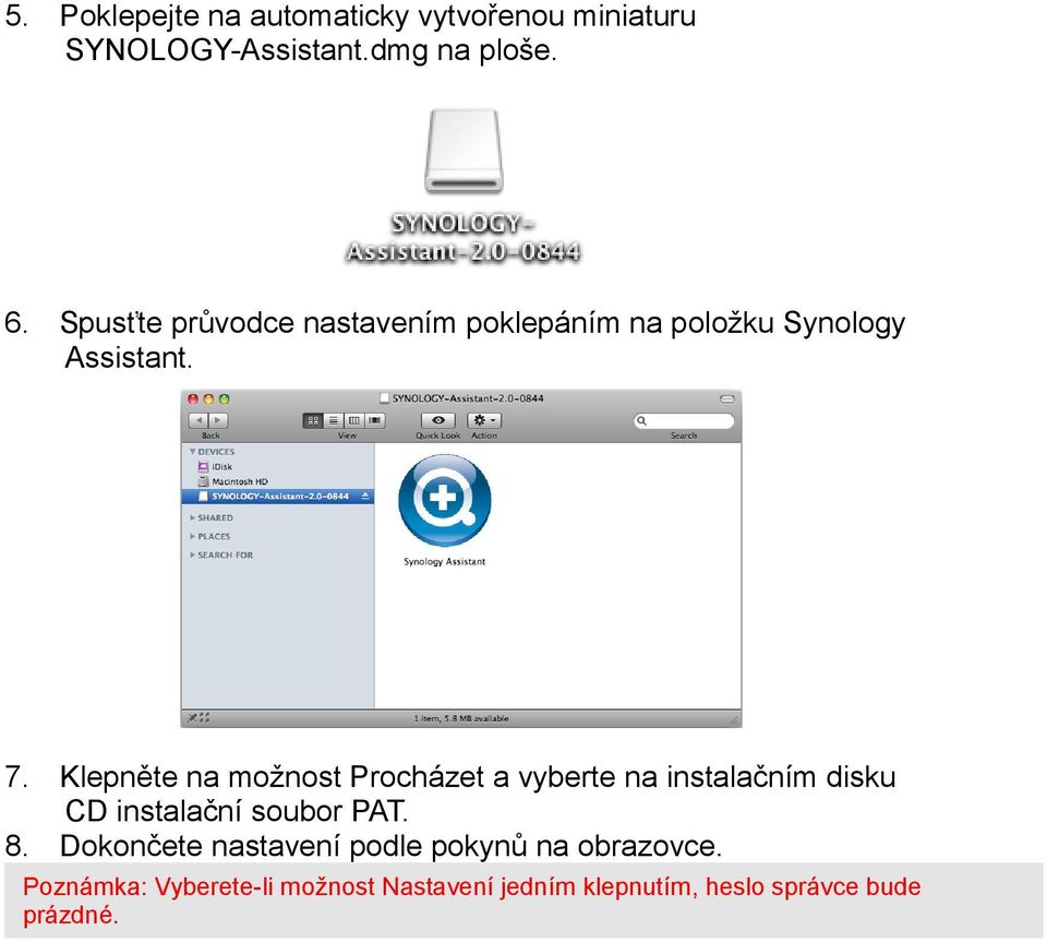 Klepněte na moţnost Procházet a vyberte na instalačním disku CD instalační soubor PAT. 8.