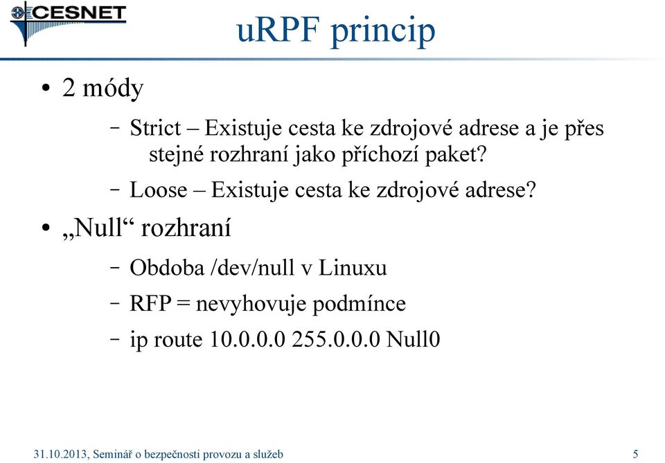 Loose Existuje cesta ke zdrojové adrese?