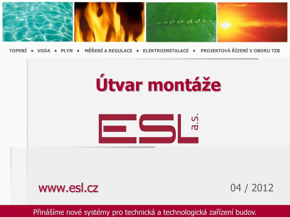 Útvar montáže www.esl.