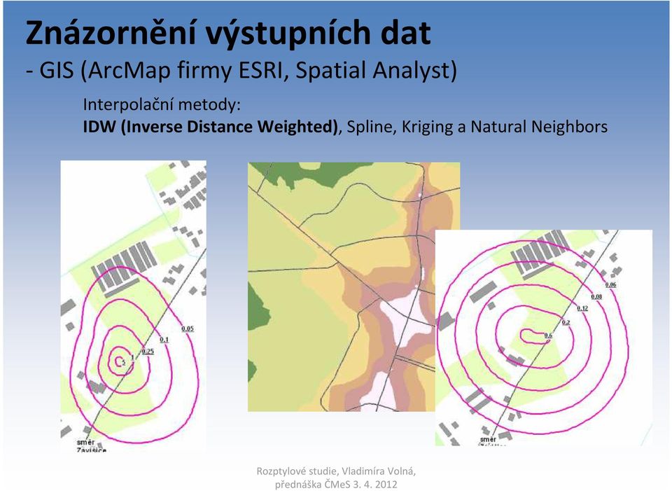 Interpolační metody: IDW (Inverse