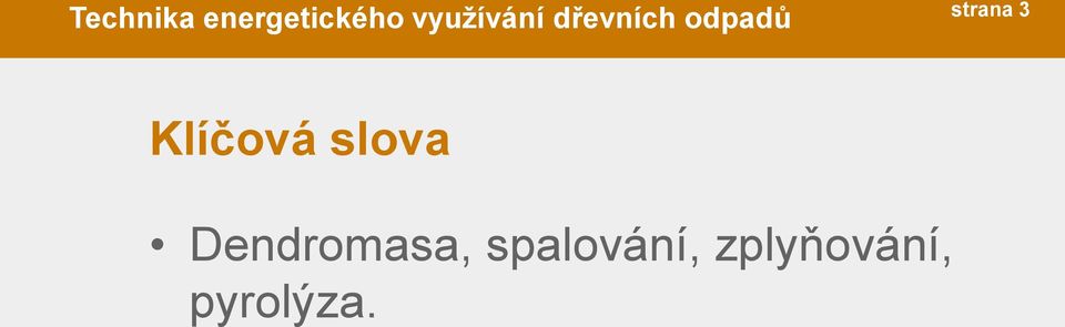Dendromasa,