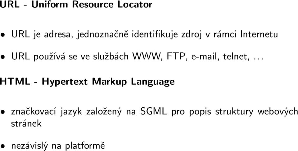 FTP, e-mail, telnet,.
