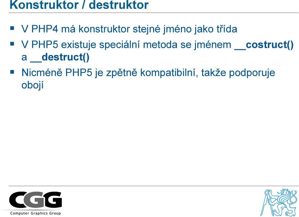 speciální metoda se jménem costruct() a