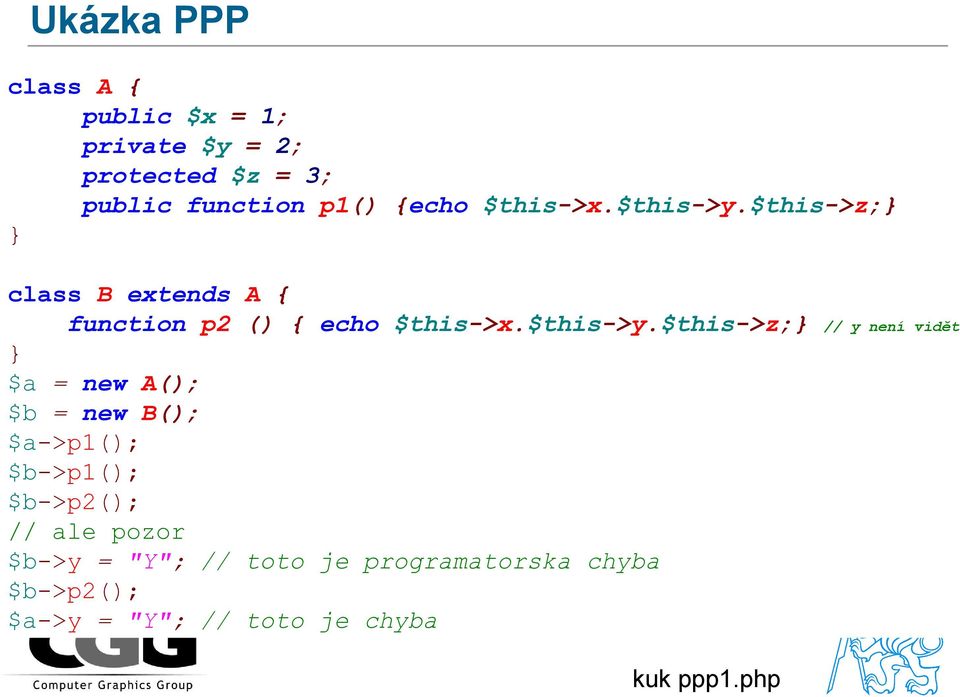 $this->z; class B extends A { function p2 () { echo $this->x.$this->y.