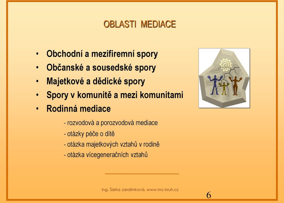 Rodinná mediace - rozvodová a porozvodová mediace - otázky péče o