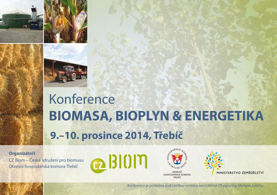 pro biomasu Okresní hospodářská komora Třebíč Konference je