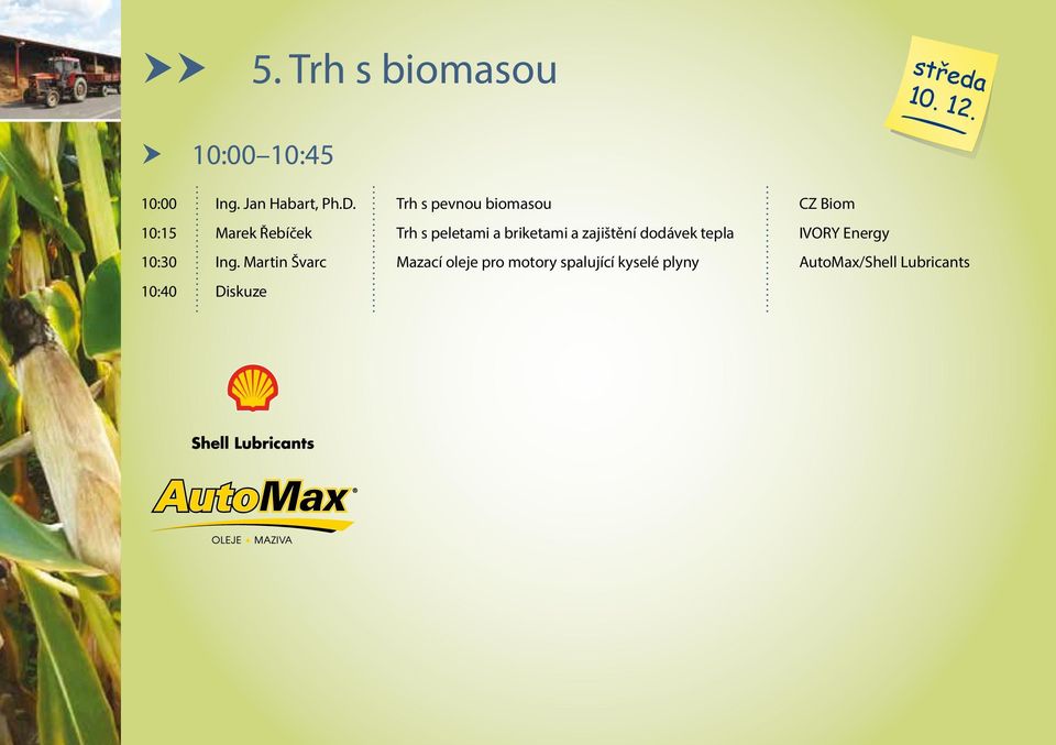 briketami a zajištění dodávek tepla IVORY Energy 10:30 Ing.