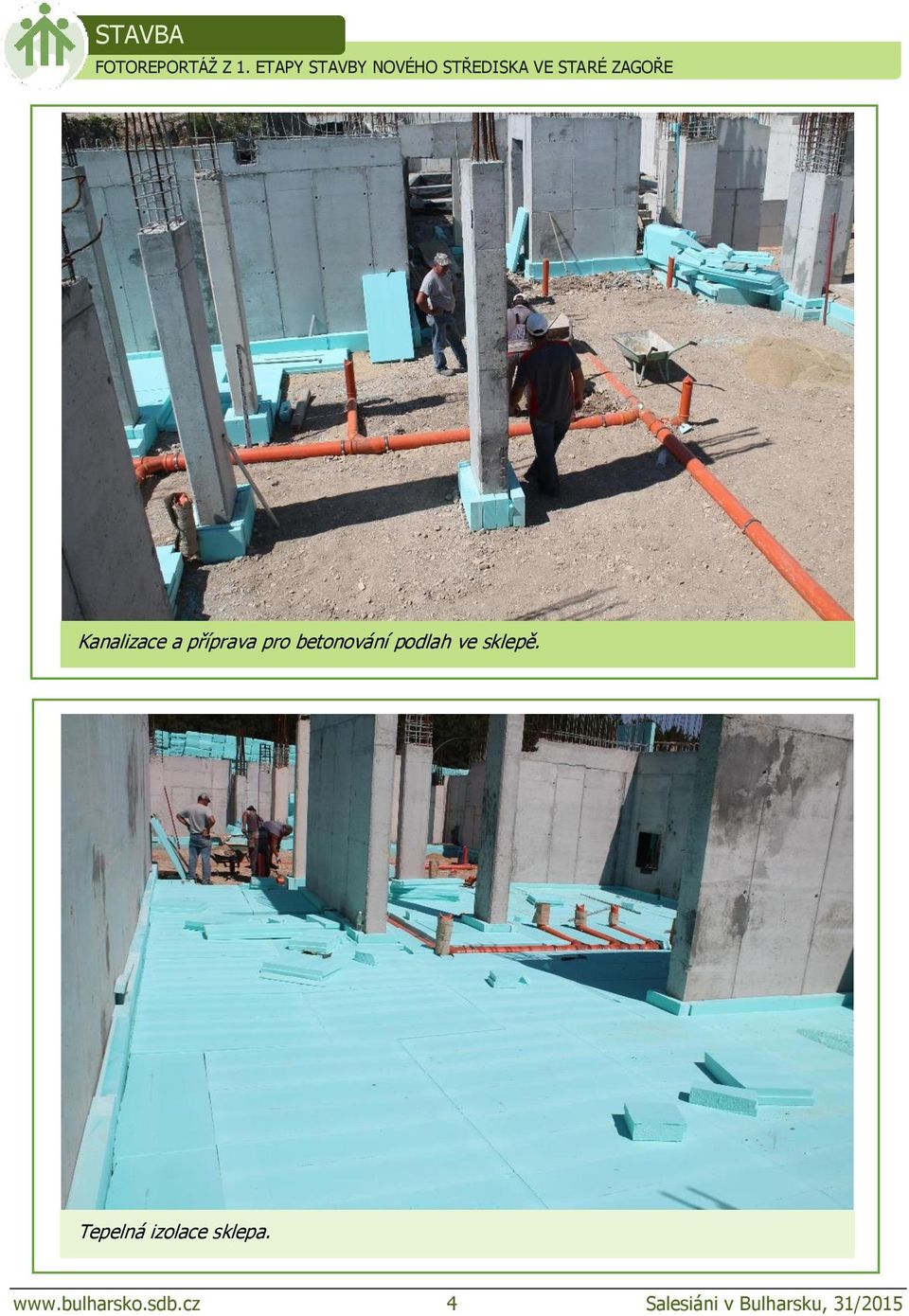 Kanalizace a příprava pro betonování podlah ve