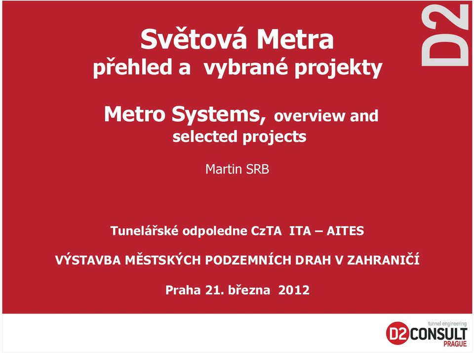SRB ITA AITES VÝSTAVBA MĚSTSKÝCH PODZEMNÍCH DRAH