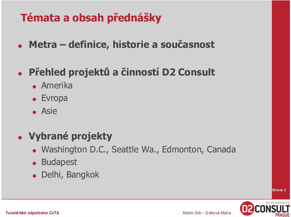 Amerika Evropa Asie Vybrané projekty Washington D.C.