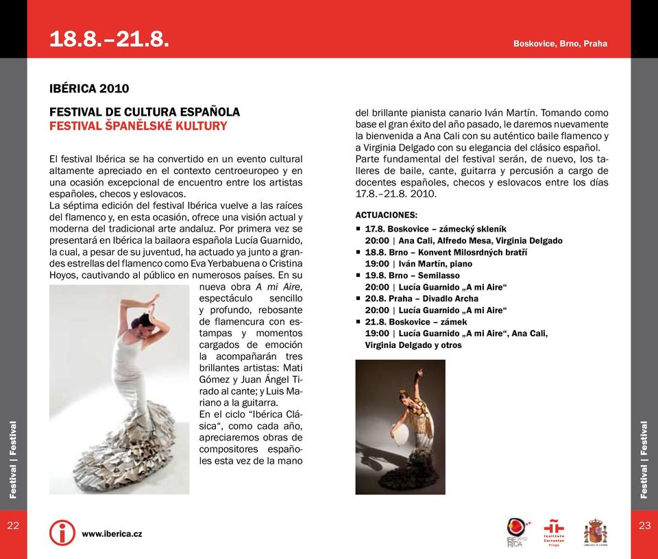 La séptima edición del festival Ibérica vuelve a las raíces del flamenco y, en esta ocasión, ofrece una visión actual y moderna del tradicional arte andaluz.