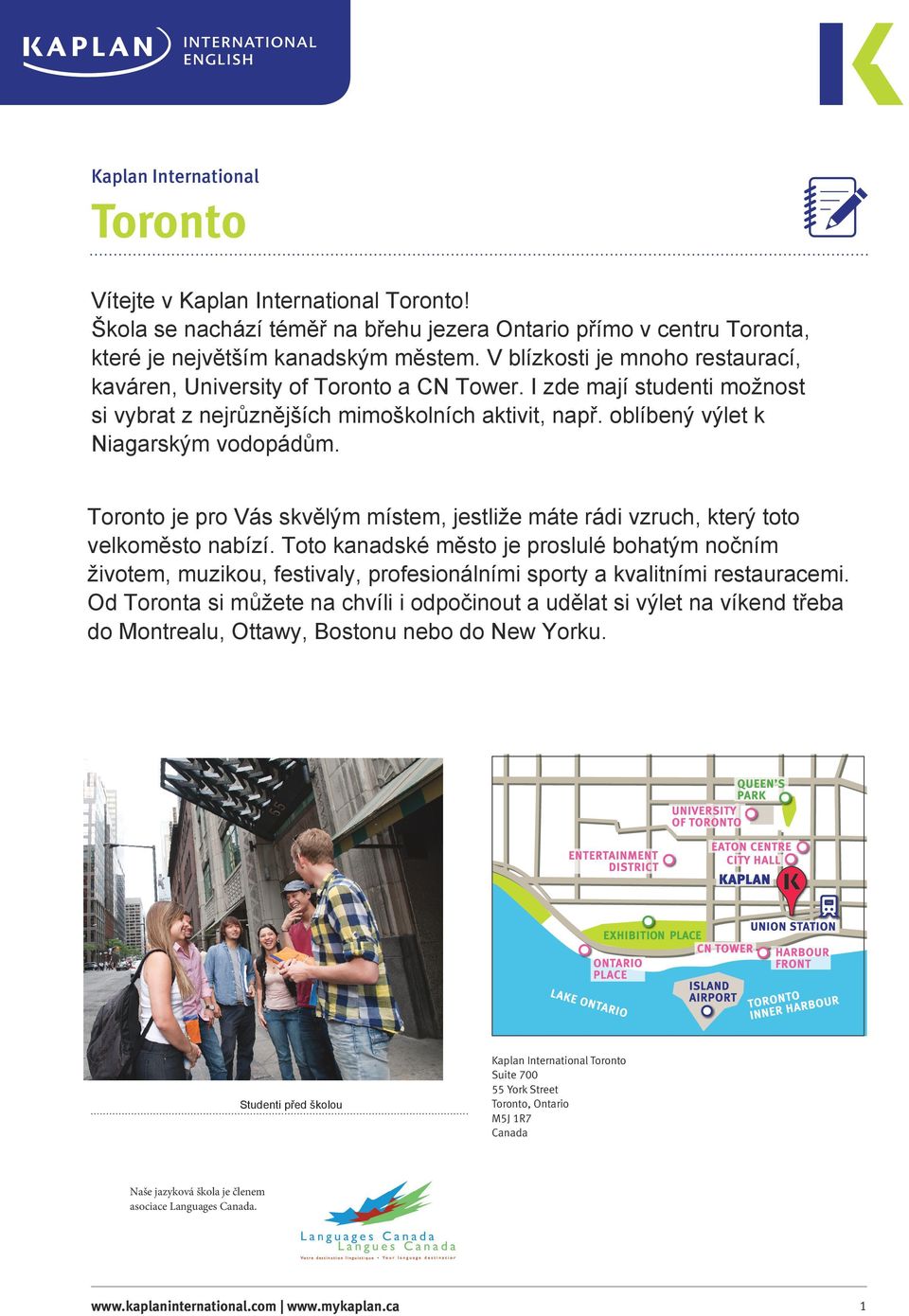 Toronto je pro Vás skvělým místem, jestliže máte rádi vzruch, který toto velkoměsto nabízí.