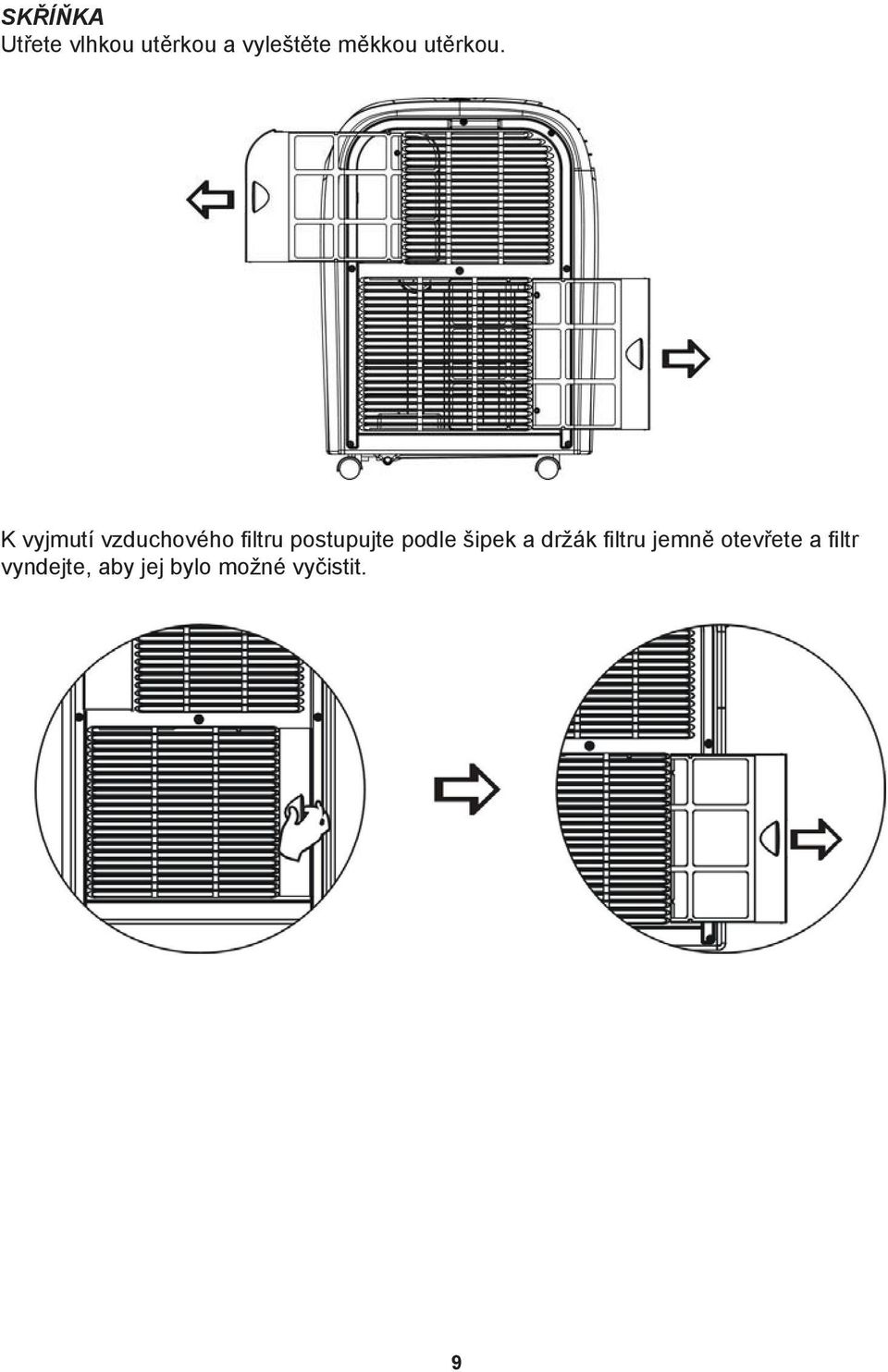K vyjmutí vzduchového filtru postupujte podle