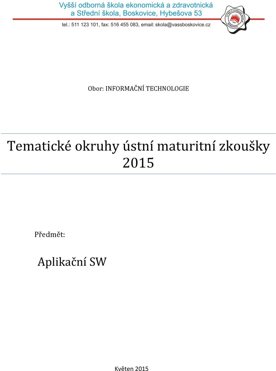 okruhy ústní maturitní