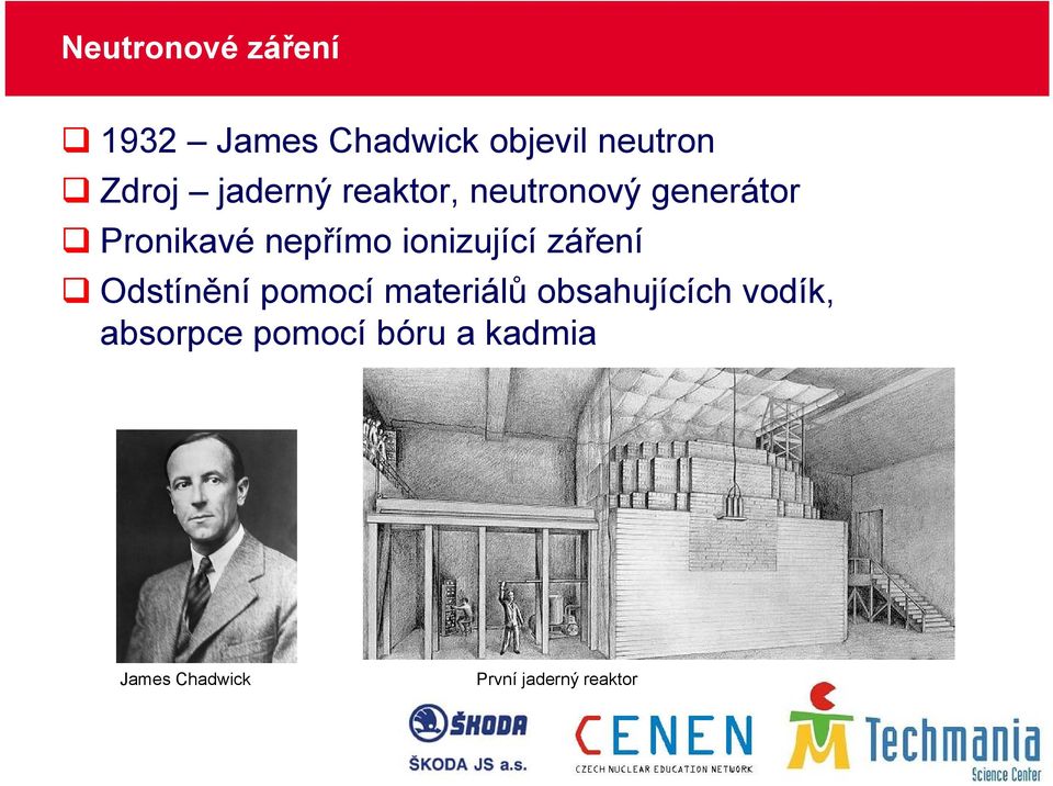 ionizující záření Odstínění pomocí materiálů obsahujících