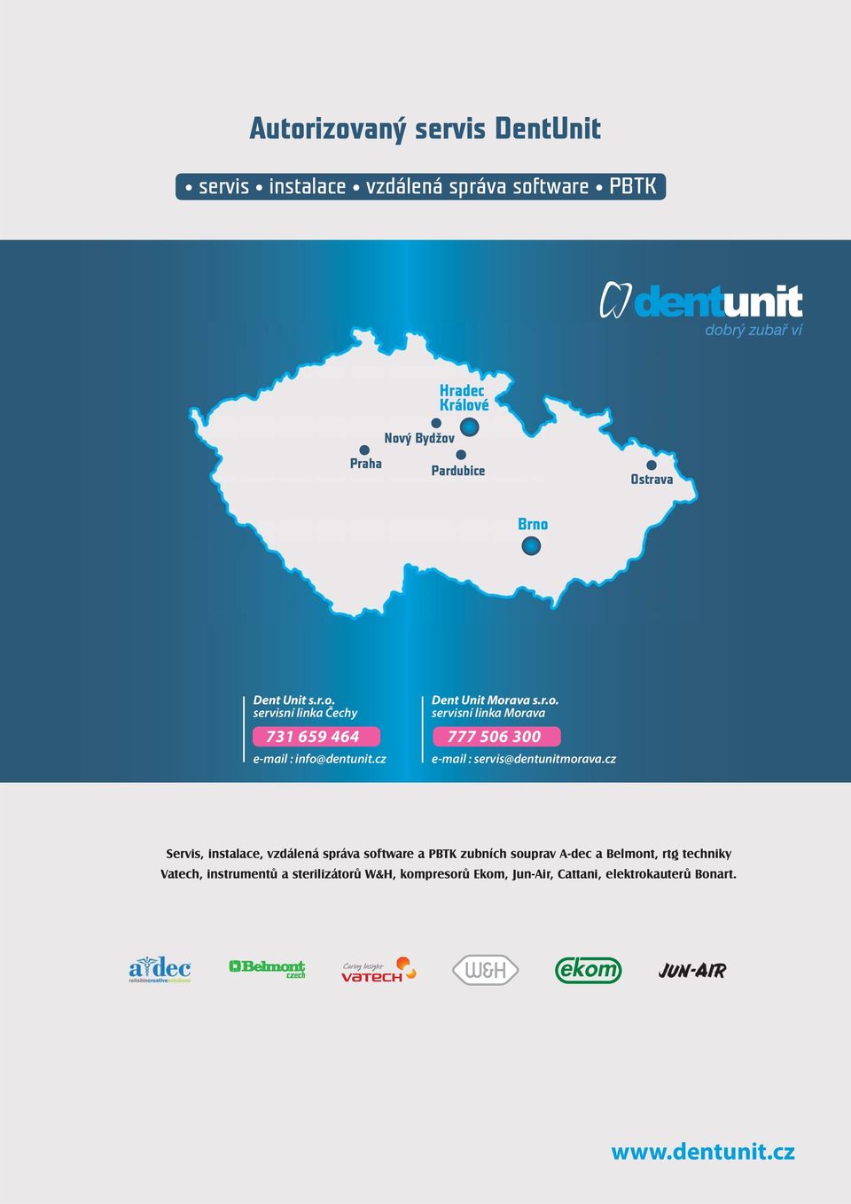 cz Servis, instalace, vzdálená správa software a PBTK zubních souprav A-dec a Belmont, rtg techniky Vatech, instrumentů a sterilizátorů W&H,