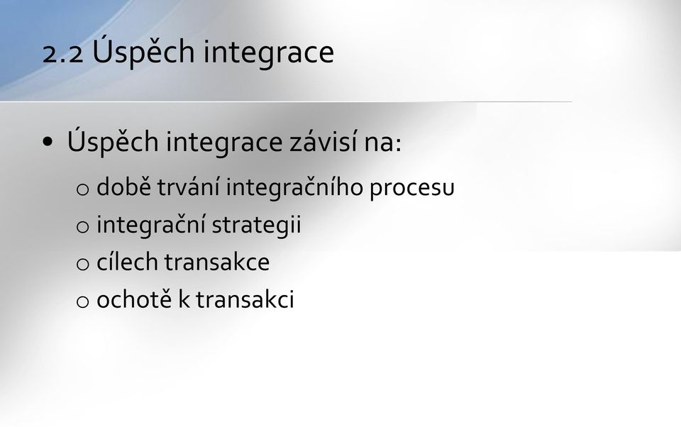 integračního procesu o integrační