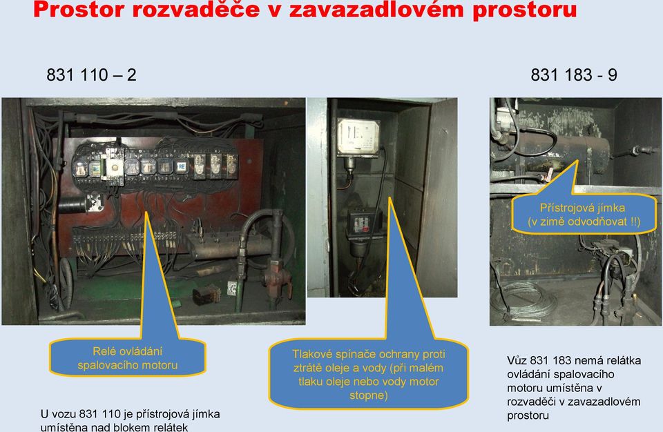 relátek Tlakové spínače ochrany proti ztrátě oleje a vody (při malém tlaku oleje nebo vody motor