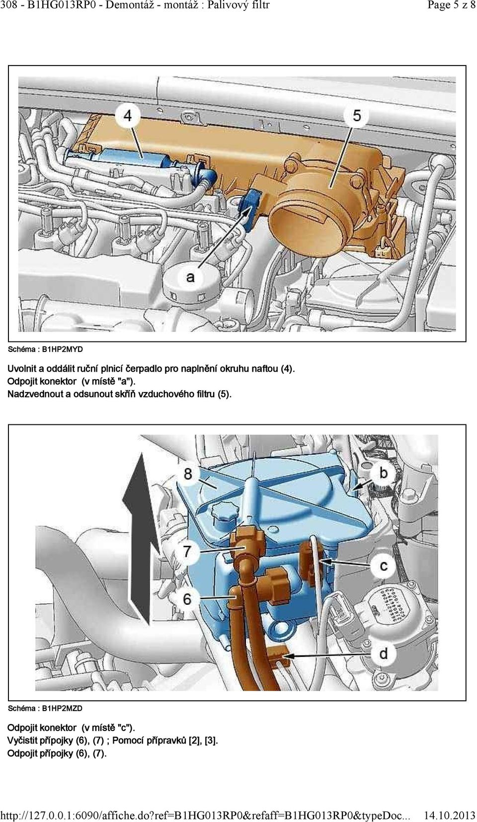 308 - B1HG013RP0 - Demontáž - montáž : Palivový filtr DEMONTÁŽ - MONTÁŽ :  PALIVOVÝ FILTR - PDF Free Download