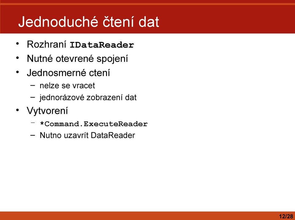 se vracet jednorázové zobrazení dat Vytvorení