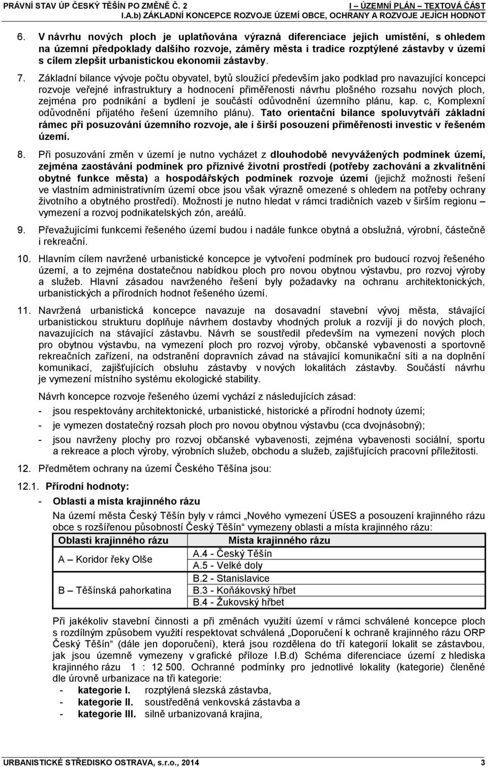 urbanistickou ekonomii zástavby. 7.