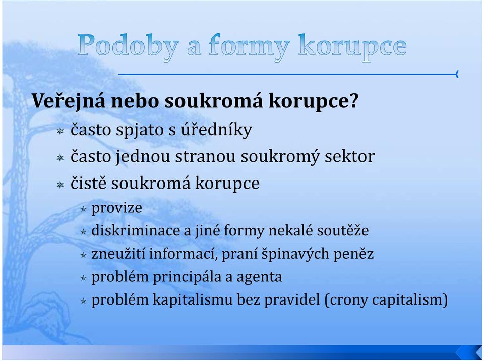 soukromá korupce provize diskriminace a jiné formy nekalé soutěže