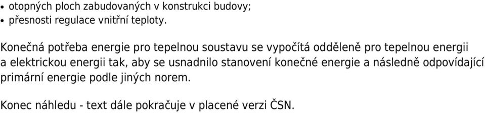 elektrickou energii tak, aby se usnadnilo stanovení konečné energie a následně