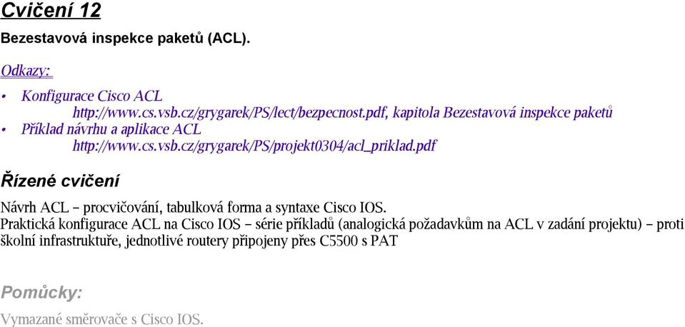 pdf Řízené cvičení Návrh ACL procvičování, tabulková forma a syntaxe Cisco IOS.