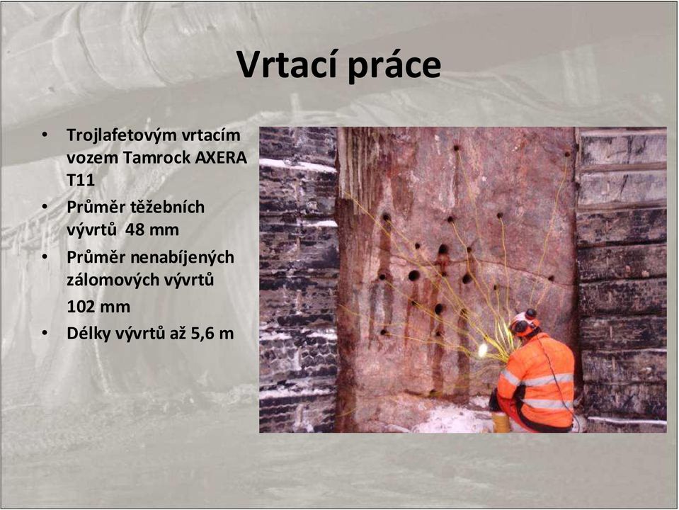 těžebních vývrtů 48 mm Průměr