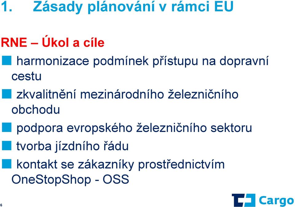 železničního obchodu podpora evropského železničního sektoru