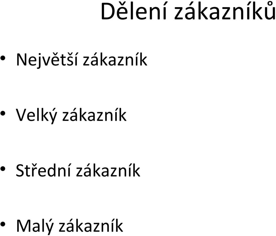 Velký zákazník