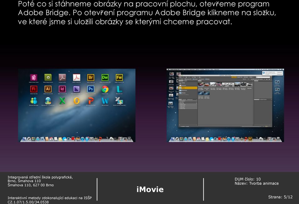 Po otevření programu Adobe Bridge klikneme na