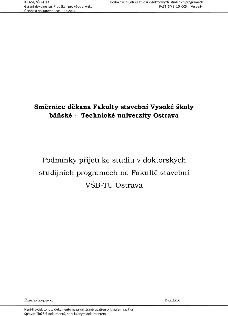 2014 Směrnice děkana Fakulty stavební Vysoké školy báňské - Technické univerzity Ostrava