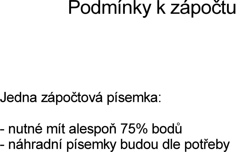 mít alespoň 75% bodů -